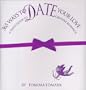 365 Ways to Date Your Love: A Daily Guide to Creative Romance