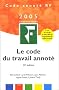 Code du travail annot� : Edition 2005