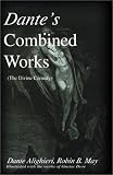 Dante's Combined Works: The Divine Comedy