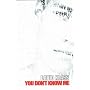 You Don't Know Me (Puffin Teenage Books)