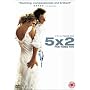 5 X 2 [2004]