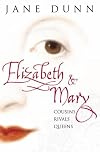 Elizabeth and Mary : cousins, rivals, queens
