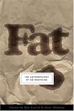 Fat: The Anthropology of an Obsession