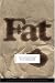 Fat: The Anthropology of an Obsession