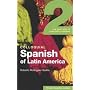 Colloquial Spanish of Latin America 2: The Next Step in Language Learning (Colloquial Series)
