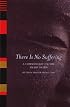 There Is No Suffering: A Commentary on the Heart Sutra