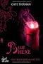 Das Buch der Schatten - Bluthexe: Band 3