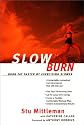Slow Burn: Burn Fat Faster By Exercising Slower
