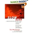 Slow Burn: Burn Fat Faster By Exercising Slower by  Stu Mittleman and Katherine Callan