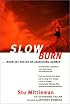 Slow Burn: Burn Fat Faster By Exercising Slower
