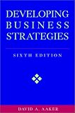 Developing Business Strategies (Marketing Management S.)