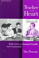 Teacher With a Heart: Reflections on Leonard Covello and Community (Between Teacher & Text)