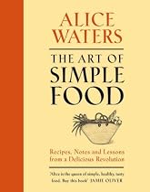 The Art of Simple Food