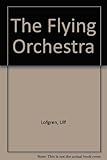 The flying orchestra