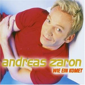 Andreas Zaron - Wie Ein Komet - Zortam Music