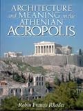 Architecture and Meaning on the Athenian Acropolis