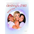 Click here to buy Destiny's Child - World Tour.