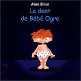 La Dent de b�b� ogre