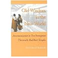 Old Wisdom in the New World: Americanization in Two Immigrant Theravada Buddhist Temples by  Paul David Numrich