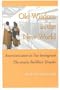 Old Wisdom In New World: Americanization