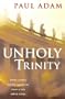 Unholy Trinity. --Signed--