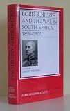 Lord Roberts and the war in South Africa 1899-1902
