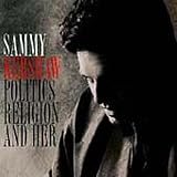 Review Sammy Kershaw  / Politics Religion and Her