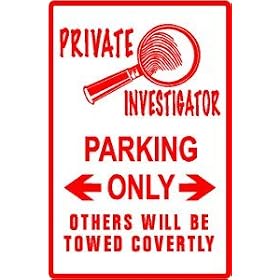 PRIVATE INVESTIGATOR PARKING law search sign