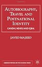 Autobiography, Travel & Postnational Identity: Narratives of Selfhood in Gandhi, Nehru and Iqbal (Cambridge Imperial & Post Colonial Studies)