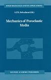 Mechanics of Poroelastic Media (Solid Mechanics and Its Applications)