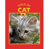 Caring for Your Cat (Caring for Your Pet series)