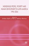 Indigenous peoples, poverty, and human development in Latin America :