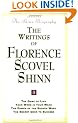 Writings of Florence Scovel Shinn: "Game of Life and How to Play It", "Your Word Is Your Wand", "Power of the Spoken Word" & ... of the Spoken Word", "Secret Door to Success"