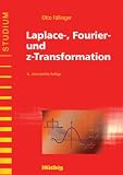 Laplace-, Fourier- und z-Transformation