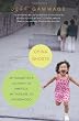 China Ghosts: My Daughter's Journey to America, My Passage to Fatherhood