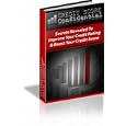 Credit Score Confidential: Secrets Revealed To Boost Your Credit Rating & Boost Your Credit Score