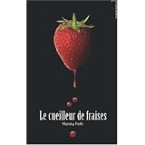 Le cueilleur de fraisespar Monika Feth