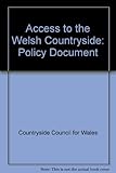 Mynediad i gefn gwlad Cymru : Dogfen drafod