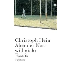 Aber der Narr will nicht: Essais
