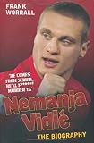 Nemanja Vidic: The Biography