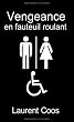 Vengeance en fauteuil roulant