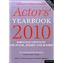 Actors' Yearbook 2010: Essential Contacts for Stage, Screen and Radio