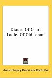 Diaries of Court Ladies of Old Japan