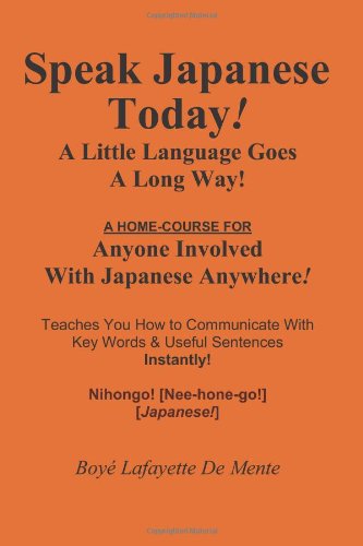 Textbook - SPEAK JAPANESE TODAY -- A Little Language Goes a Long Way!