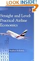 Straight and Level: Practical Airline Economics