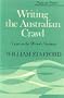 Writing the Australian Crawl: Views on the Writer's Vocation (Poets on Poetry)