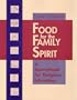 Food for the Family Spirit: A Sourcebook for Religious Education