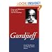 Gurdjieff: Essays and Reflections on the Man and His Teachings