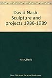David Nash : sculpture and projects 1986-1989