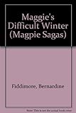 Maggie's difficult winter